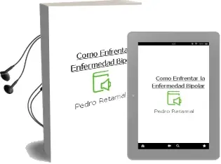Descargar AudioLibro Como Enfrentar la Enfermedad Bipolar de Pedro Retamal año 2010