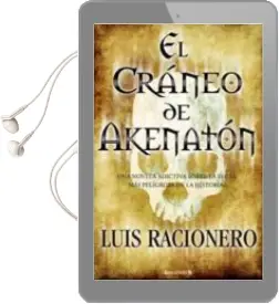 Descargar AudioLibro El Craneo de Akenaton de Luis Racionero año 2010