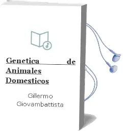 Descargar AudioLibro Genetica de Animales Domesticos de Gillermo Giovambattista año 2010