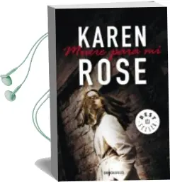 Descargar AudioLibro Muere para mi de Karen Rose año 2010