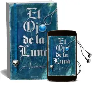Descargar AudioLibro Ojo de la Luna de Anonimo año 2010