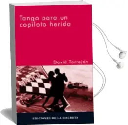 Descargar AudioLibro Tango para un Copiloto Herido de David Torrejon año 2010
