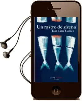 Descargar AudioLibro Un Rastro de Sirenas de Jose Luis Correa año 2010