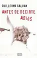 AudioLibro Antes de Decirte Adios de Guillermo Galvan