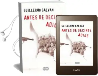 Descargar AudioLibro Antes de Decirte Adios de Guillermo Galvan año 2010