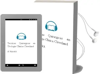 Descargar AudioLibro Tecnicas Quirurgicas en Urologia. Clinica Cleveland de A. Novick año 2010