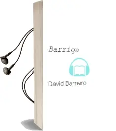 Descargar AudioLibro Barriga de David Barreiro año 2010
