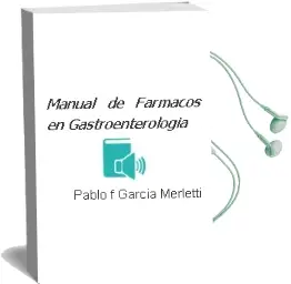 Descargar AudioLibro Manual de Farmacos en Gastroenterologia de Pablo F. García Merletti año 2010