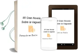 Descargar AudioLibro Mi Gran Novela Sobre la Vaguada de Fernando San Basilio año 2010
