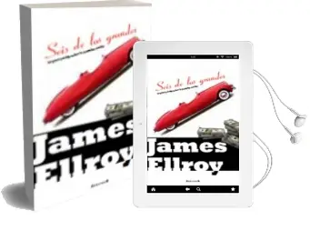 Descargar AudioLibro Seis de los Grandes de James Ellroy año 2010
