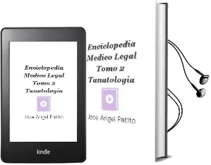 Descargar AudioLibro Enciclopedia Medico-Legal. Tomo 2: Tanatologia de José Ángel Patitó año 2011