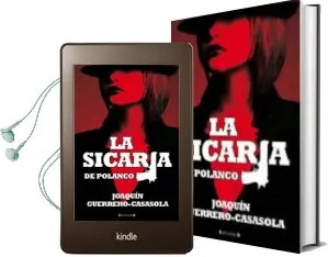 Descargar AudioLibro La Sicaria de Polanco de Joaquin Guerrero Casasola año 2011