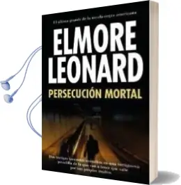 Descargar AudioLibro Persecucion Mortal de Elmore Leonard año 2011