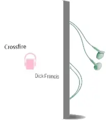 Descargar AudioLibro Crossfire de Dick Francis año 2011