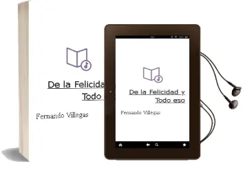 Descargar AudioLibro De la Felicidad y Todo eso de Fernando Villegas año 2011