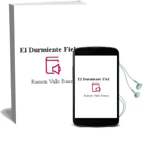 Descargar AudioLibro El Durmiente Fiel de Ramon Valls Bausa año 2011