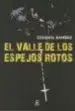 AudioLibro El Valle de los Espejos Rotos de Ezequiel Ramirez