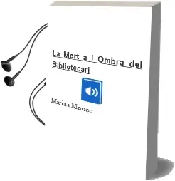 Descargar AudioLibro La Mort, a l Ombra del Bibliotecari de Marius Moneo año 2011
