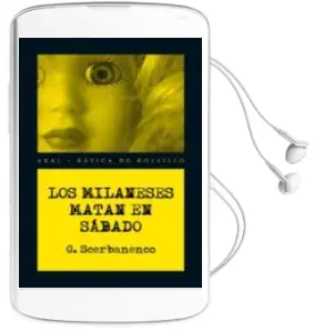 Descargar AudioLibro Los Milaneses Matan en Sabado de Giorgio Scerbanenco año 2011