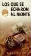 AudioLibro Los que se Echaron al Monte (11ª ed) de Isidro Cicero