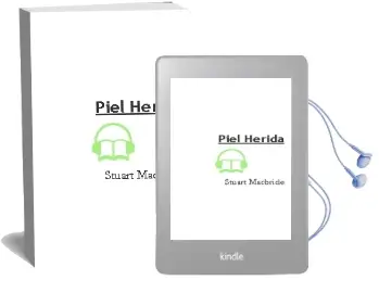 Descargar AudioLibro Piel Herida de Stuart Macbride año 2011