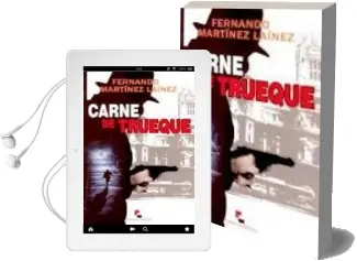 Descargar AudioLibro Carne de Trueque de Fernando Martinez Lainez año 2011