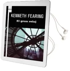 Descargar AudioLibro El Gran Reloj de Kenneth Fearing año 2011