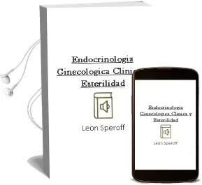 Descargar AudioLibro Endocrinologia Ginecologica Clinica y Esterilidad de Leon Speroff año 2011