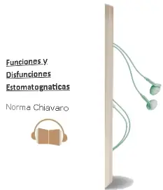 Descargar AudioLibro Funciones y Disfunciones Estomatognáticas de Norma Chiavaro año 2011
