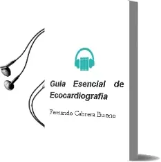 Descargar AudioLibro Guía Esencial de Ecocardiografía de Fernando Cabrera Bueno año 2011