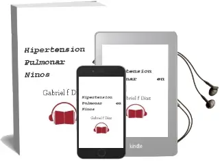 Descargar AudioLibro Hipertension Pulmonar en Niños de Gabriel F. Diaz año 2011