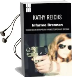 Descargar AudioLibro Informe Brennan de Kathy Reichs año 2011