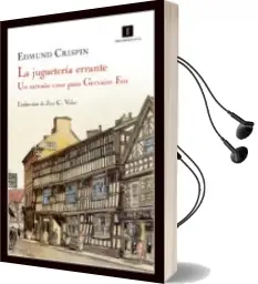 Descargar AudioLibro La Jugueteria Errante (2ª Ed.) de Edmund Crispin año 2011