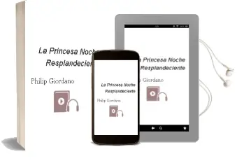 Descargar AudioLibro La Princesa Noche Resplandeciente  de Philip Giordano año 2011