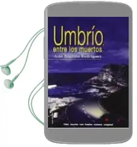 Descargar AudioLibro Umbrio, Entre los Muertos de Juan Bautista Rodriguez año 2011