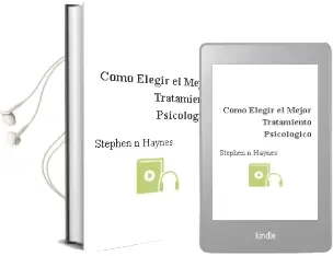 Descargar AudioLibro Cómo Elegir el Mejor Tratamiento Psicológico de Stephen N Haynes año 2011