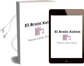 Descargar AudioLibro El Brujo Kalum de María Luisa Silva año 2011