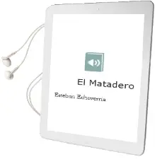 Descargar AudioLibro El Matadero de Esteban Echeverría año 2011