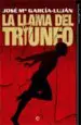 AudioLibro La Llama del Triunfo de Jose Maria Garcia Lujan