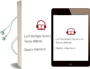 Descargar AudioLibro La Psicologia Social y el Tercer Milenio de Gladys Adamson año 2011