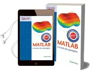 Descargar AudioLibro Matlab a Través de Ejemplos de César Pérez López año 2011