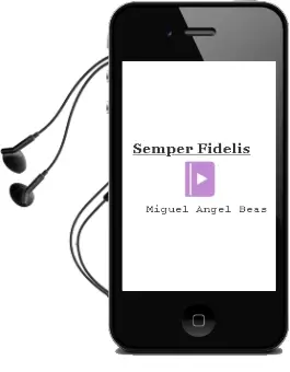 Descargar AudioLibro Semper Fidelis de Miguel Angel Beas año 2011