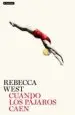 AudioLibro Cuando los Pajaros Caen de Rebecca West