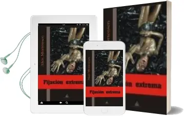 Descargar AudioLibro Fijacion Extrema de Alen Mortensen año 2011