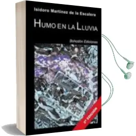 Descargar AudioLibro Humo en la Lluvia (2ª Ed.) de Isidoro Martinez De La Escalera año 2011