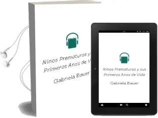 Descargar AudioLibro Niños Prematuros y sus Primeros Años de Vida de Gabriela Bauer año 2011