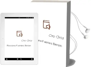 Descargar AudioLibro Oro Gris de Rossana Fuentes Berain año 2011