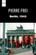 AudioLibro Berlin 1945 de Pierre Frei
