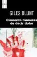 AudioLibro Cuarenta Maneras de Decir Dolor de Giles Blunt