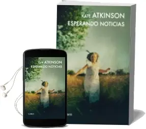 Descargar AudioLibro Esperando Noticias de Kate Atkinson año 2011